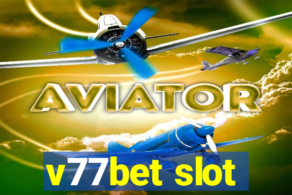 v77bet slot